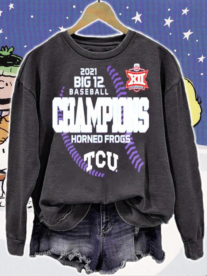 2021 Big 12 baseball Champions Horned Frogs TCU shirt sweatshirt