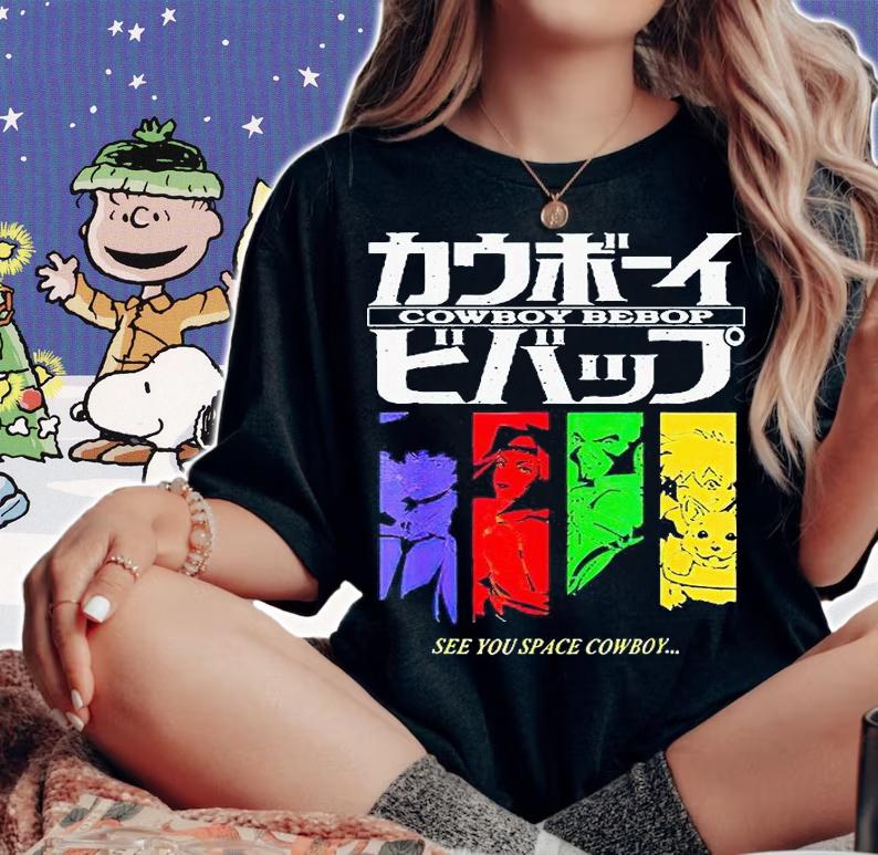 Cowboy Bebop Anime see You space cowboy T-shirt woman shirt