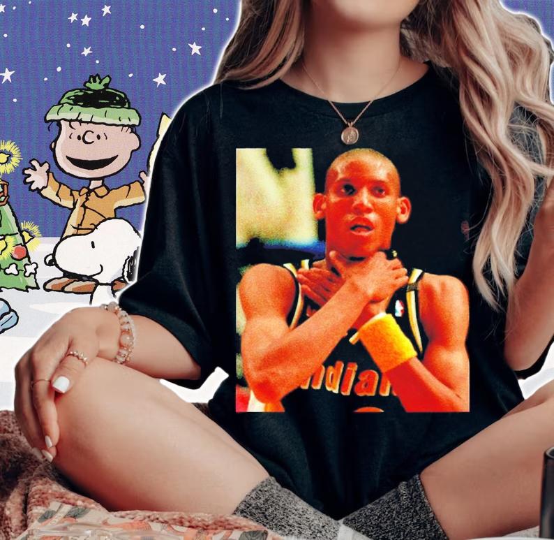 Legendary Reggie Miller Choke shirt woman shirt