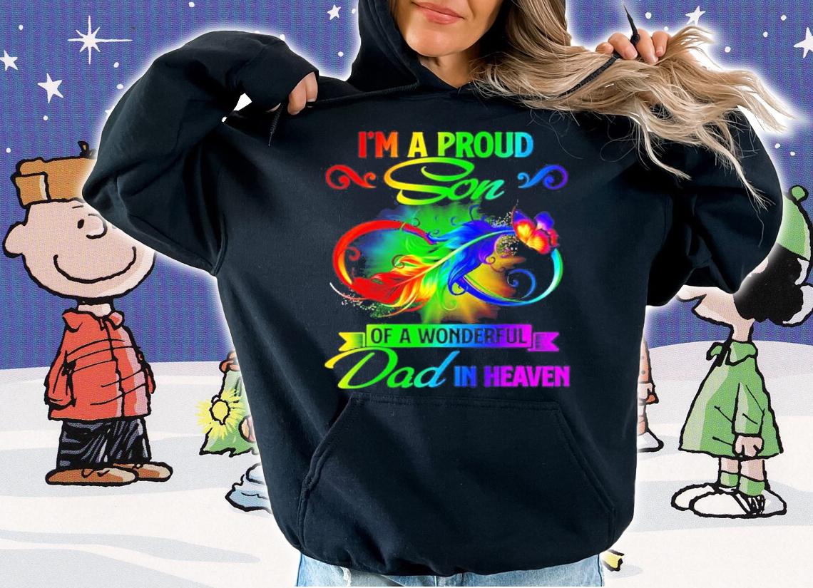 Men's Im a proud Son of a wonderful dad in heaven t-shirt hoodie