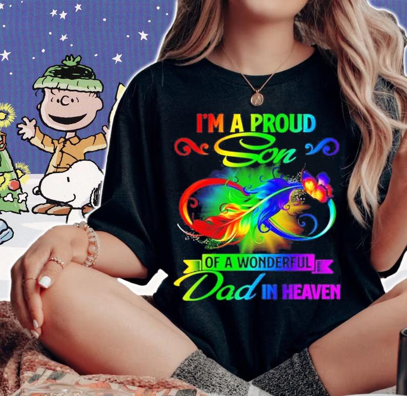 Men's Im a proud Son of a wonderful dad in heaven t-shirt woman shirt