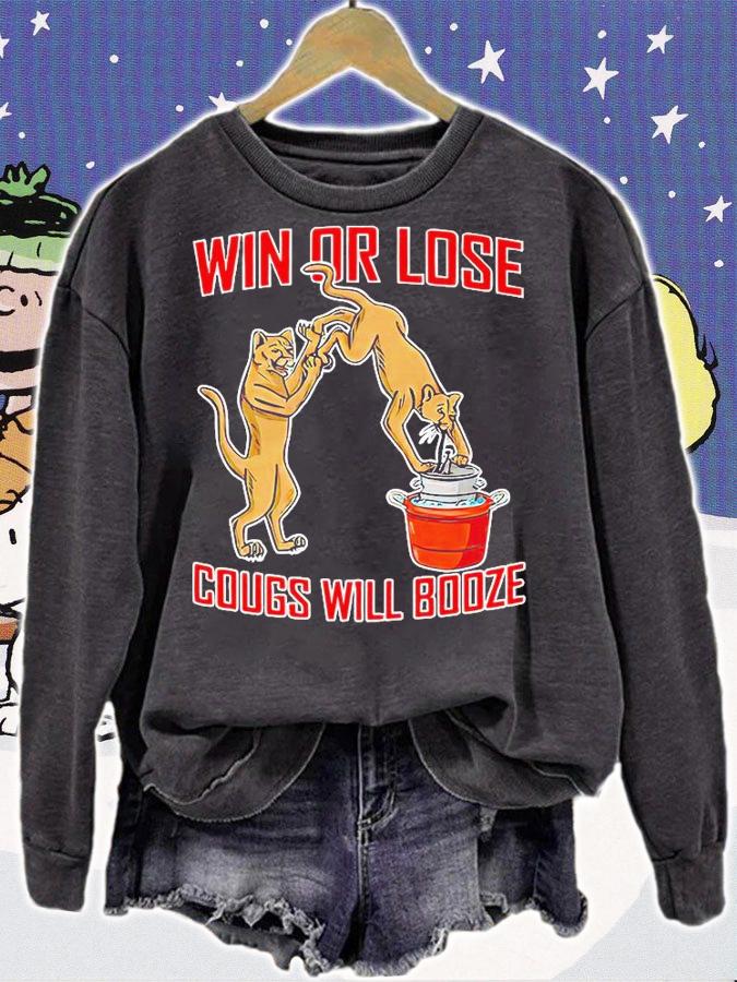 Premium win or lose Cougs will booze shirt sweatshirt