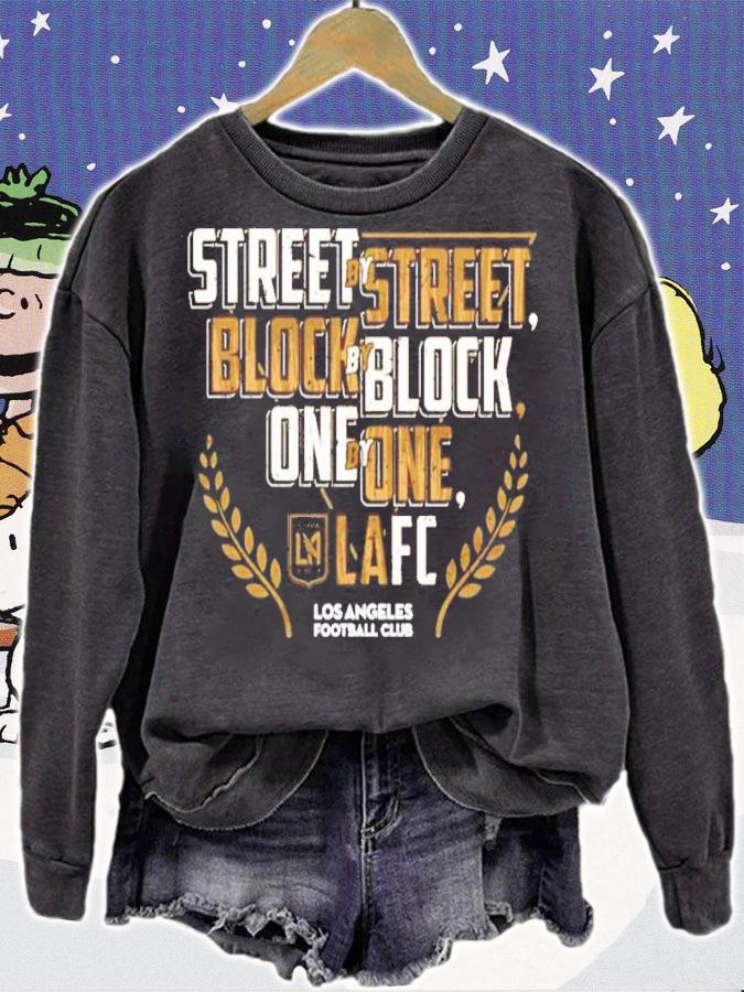 Street by Street Block by Block LAFC Los Angeles Football Club shirt sweatshirt