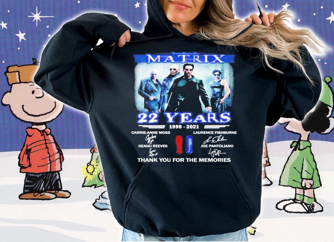 The Matrix 22 years 1999-2021 signatures shirt hoodie