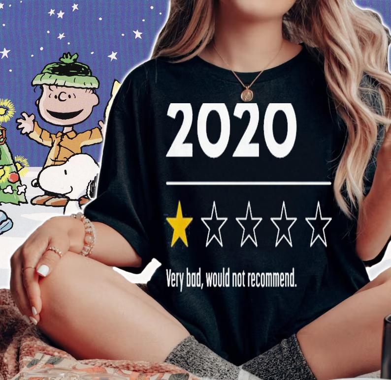 2020 Bad Not Recommend t-shirt woman shirt