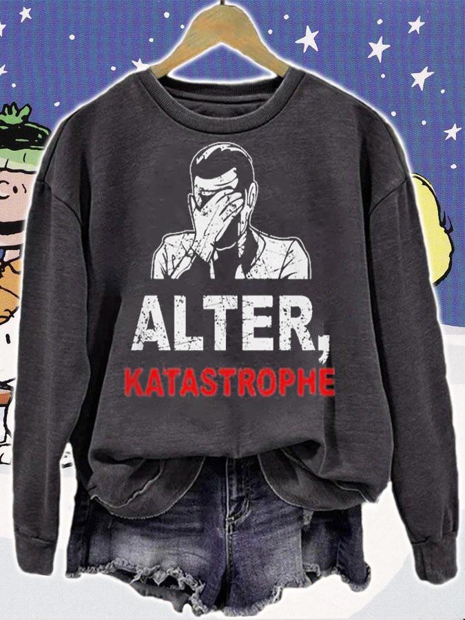 Alter Katastrophe t-shirt sweatshirt