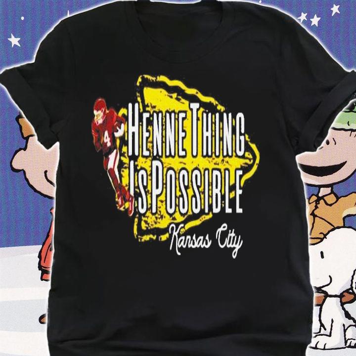 Henne Thing Is Possible Kansas City Shirt.Jpg shirt