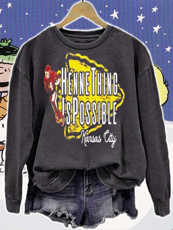 Henne Thing Is Possible Kansas City Shirt.Jpg sweatshirt