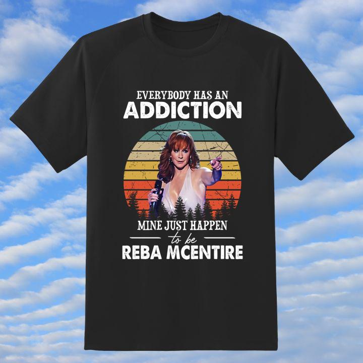 Official Everybody Has An Addiction Mine Just Happens To Be Reba Mcentire Vintage Sunset Shirt