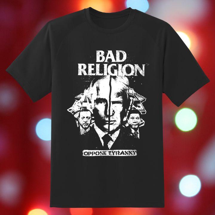 Donald Trump Putin Bad Religion Shirt: Stand Against Tyranny!