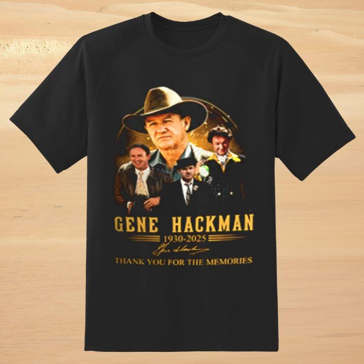 Rip Gene Hackman 1930-2025 Thank You For The Memories Signature T-Shirt