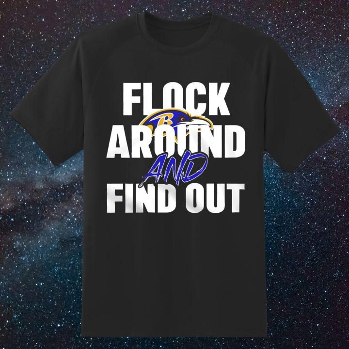 Lamar Jackson Baltimore Ravens Flock Around And Find Out T-Shirt