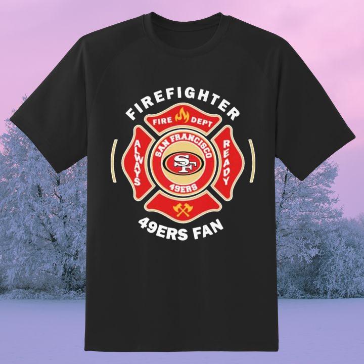 Fire Dept San Francisco 49Ers Logo Football Firefighter T-Shirt