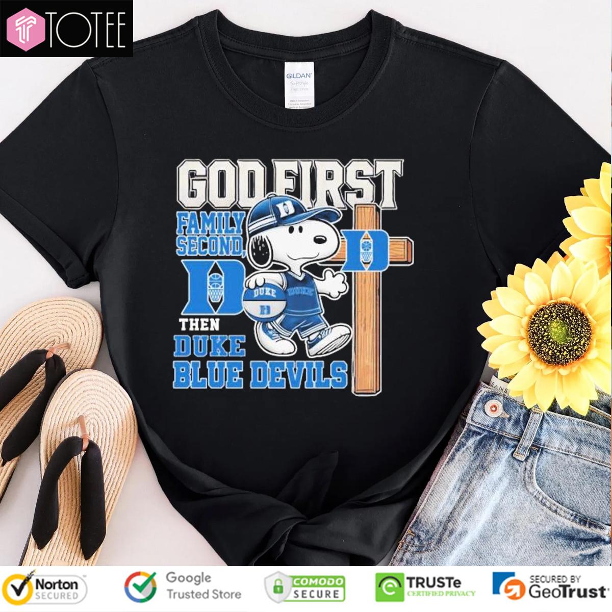 Snoopy God First Family Second Then Duke Blue Devils Fan Gift T-Shirt