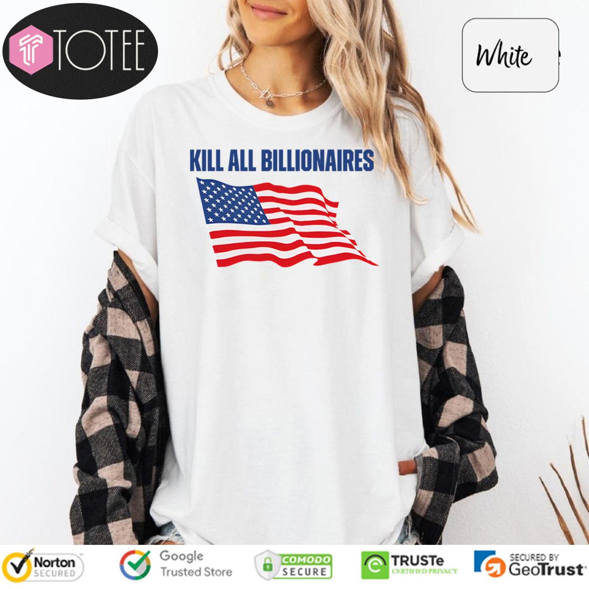 Kill All Billionaires American Flag T-Shirt