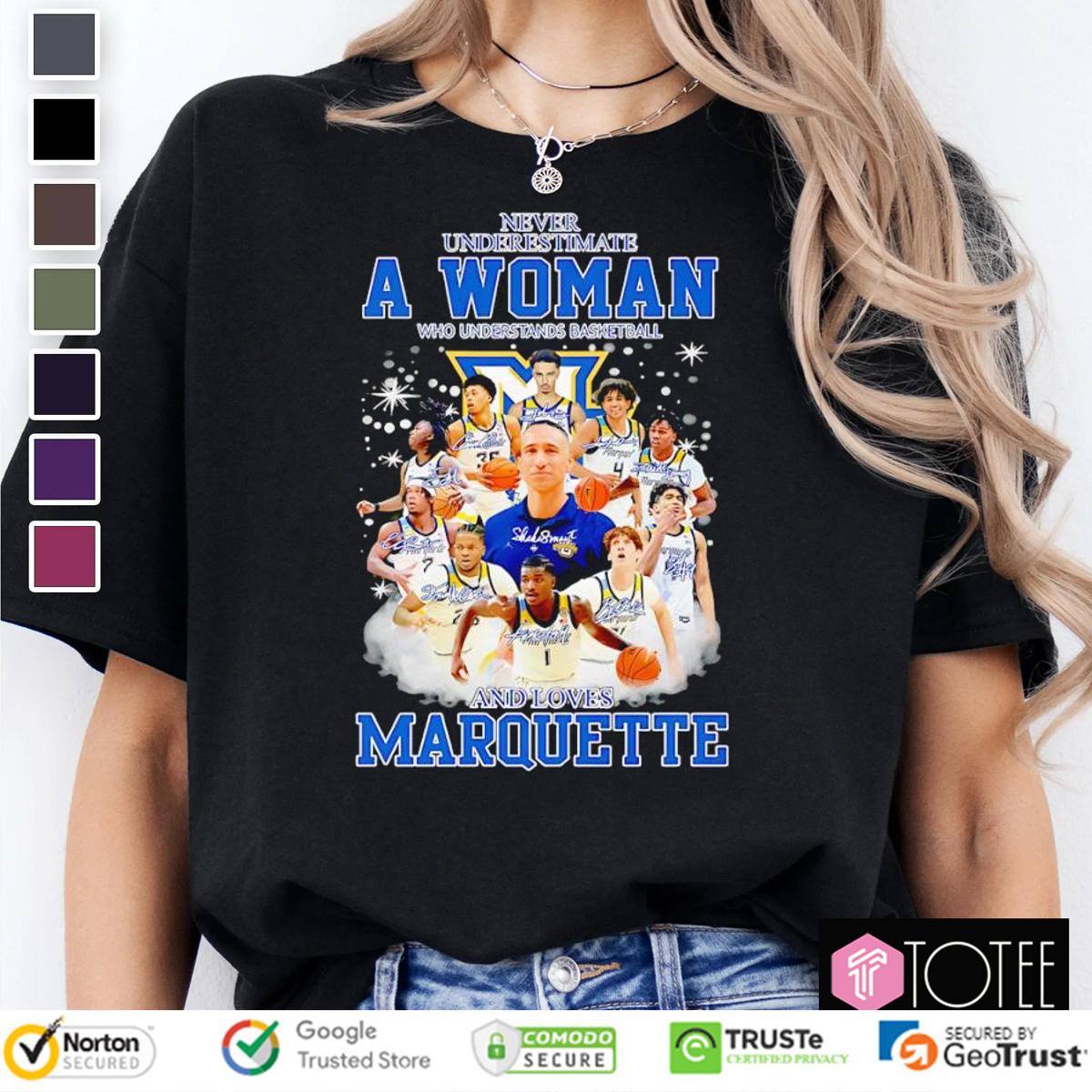 Never Underestimate A Woman Who Loves Marquette Basketball Coach & Players T-Shirt