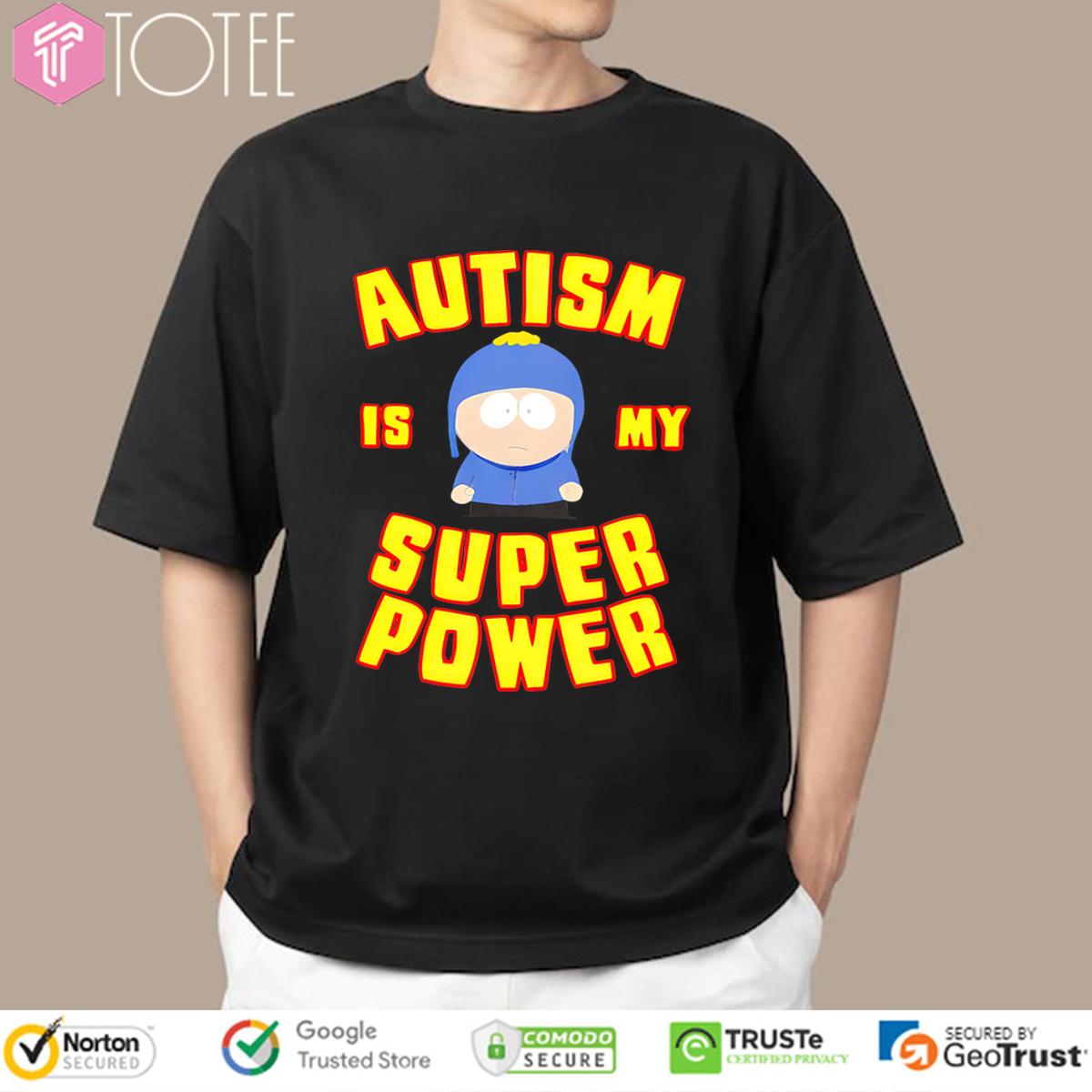 Official Autism Is My Superpower South Park Shirt