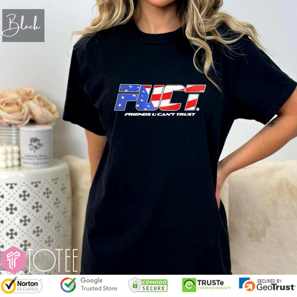 Fuct Friends U Can't Trust American Flag T-Shirt